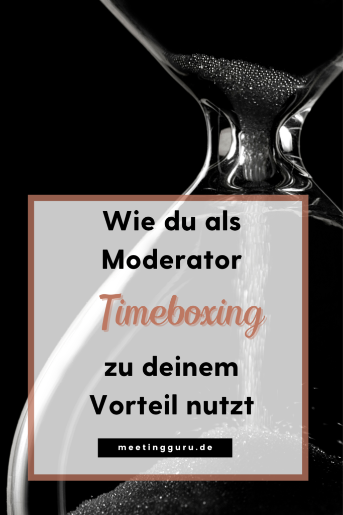 Timeboxing von Agendapunkten und Themen kann dich als Moderator enorm unterstützen. Mit diesen Hilfreichen Tipps und Regeln läuft dir nicht mehr die Zeit in Meetings davon